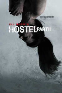 Poster for the movie "Hostel: Part II"